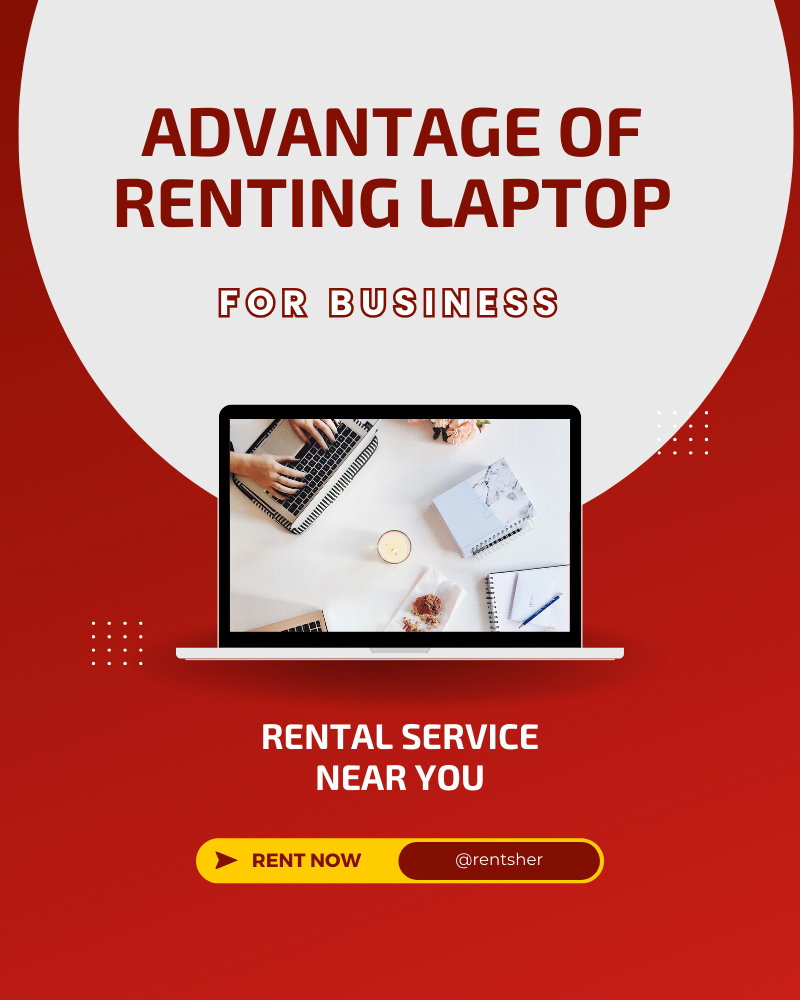 Advantage of renting laptop